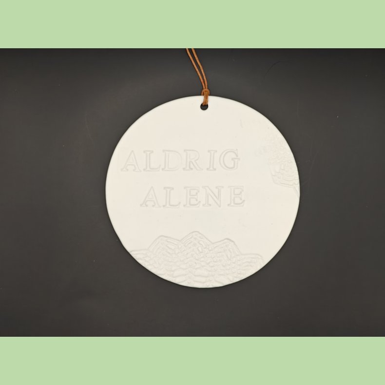 Uglaseret rund platte - Aldrig alene 